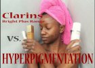 #BBRecruitReview: Clarins Bright Plus vs. Hyperpigmentation