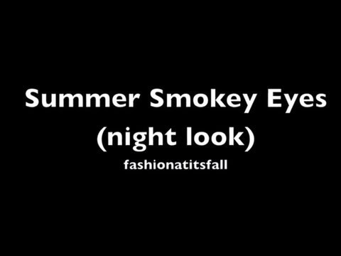 Summer Smokey Eyes (night look)