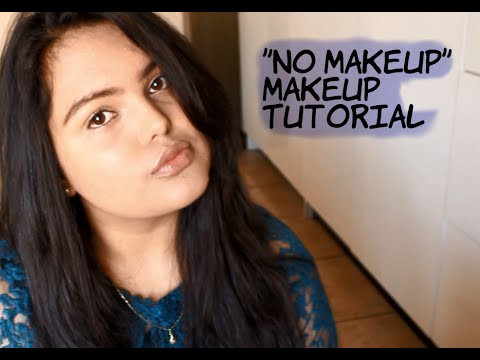 &#039;No Makeup&#039; Makeup tutorial