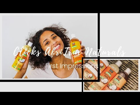 Clicks AfriTrue Naturals First Impressions