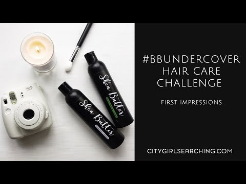 #BBundercover Hair Care Challenge